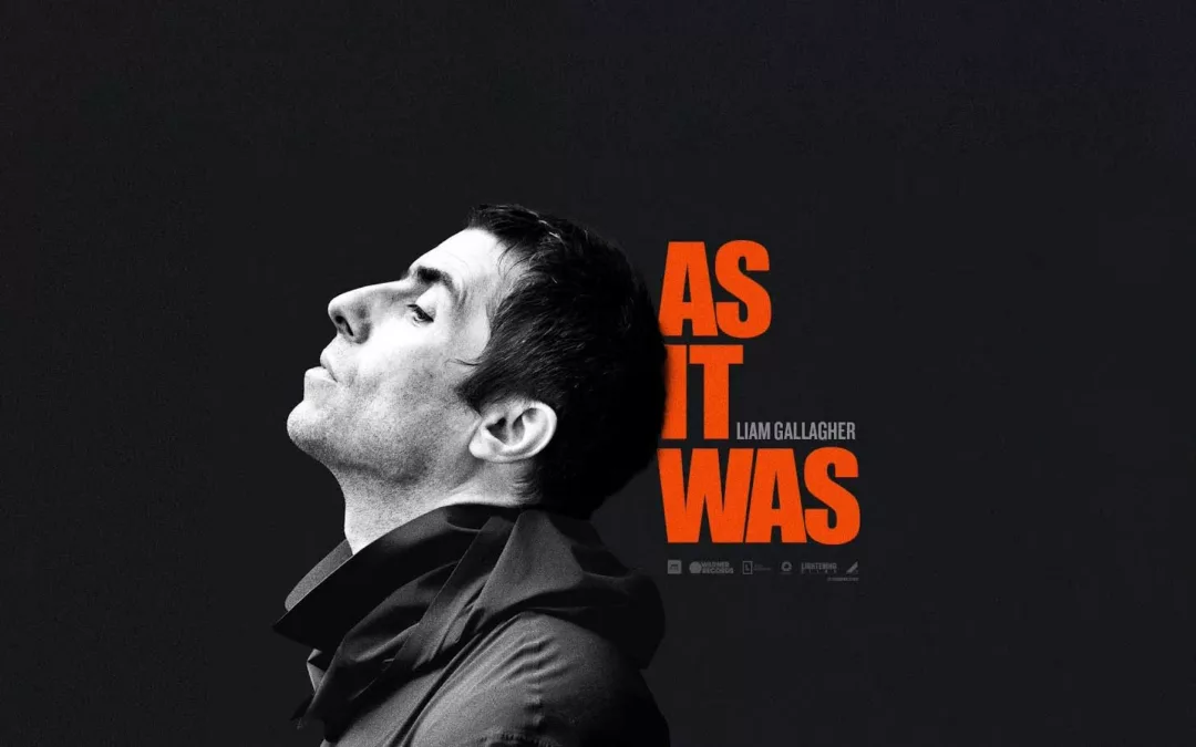 LIAM GALLAGHER : AS IT WAS – UNE PLONGÉE AU COEUR DU CHAOS