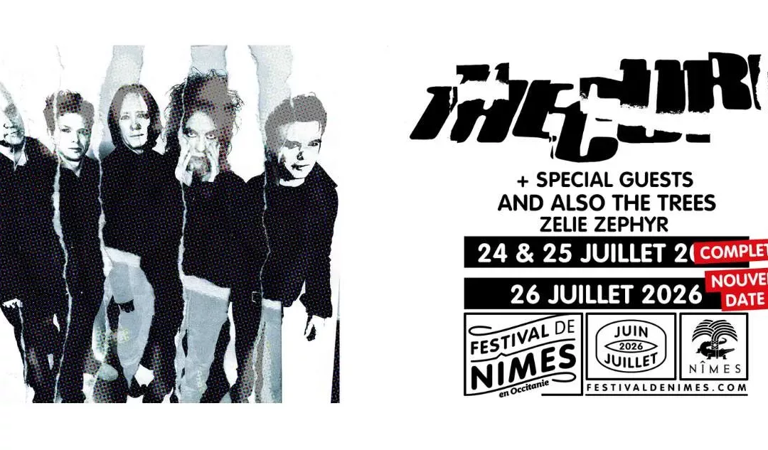The Cure en concert au Festival de Nîmes 2026 les 24, 25 et 26 juillet