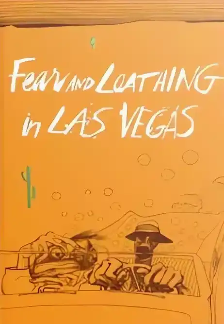 « Fear and Loathing in Las Vegas » : Une Odyssée Psychédélique au Cœur du Rêve Américain