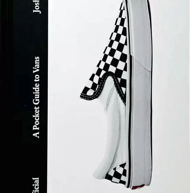 A Pocket Guide to Vans : la bible de poche d’une contre-culture devenue empire