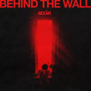 Edgär – Behind The Wall
