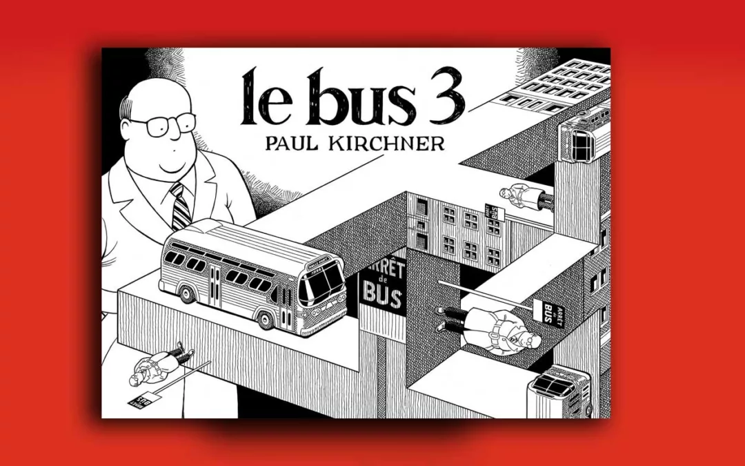 Le Bus 3 – Paul Kirchner