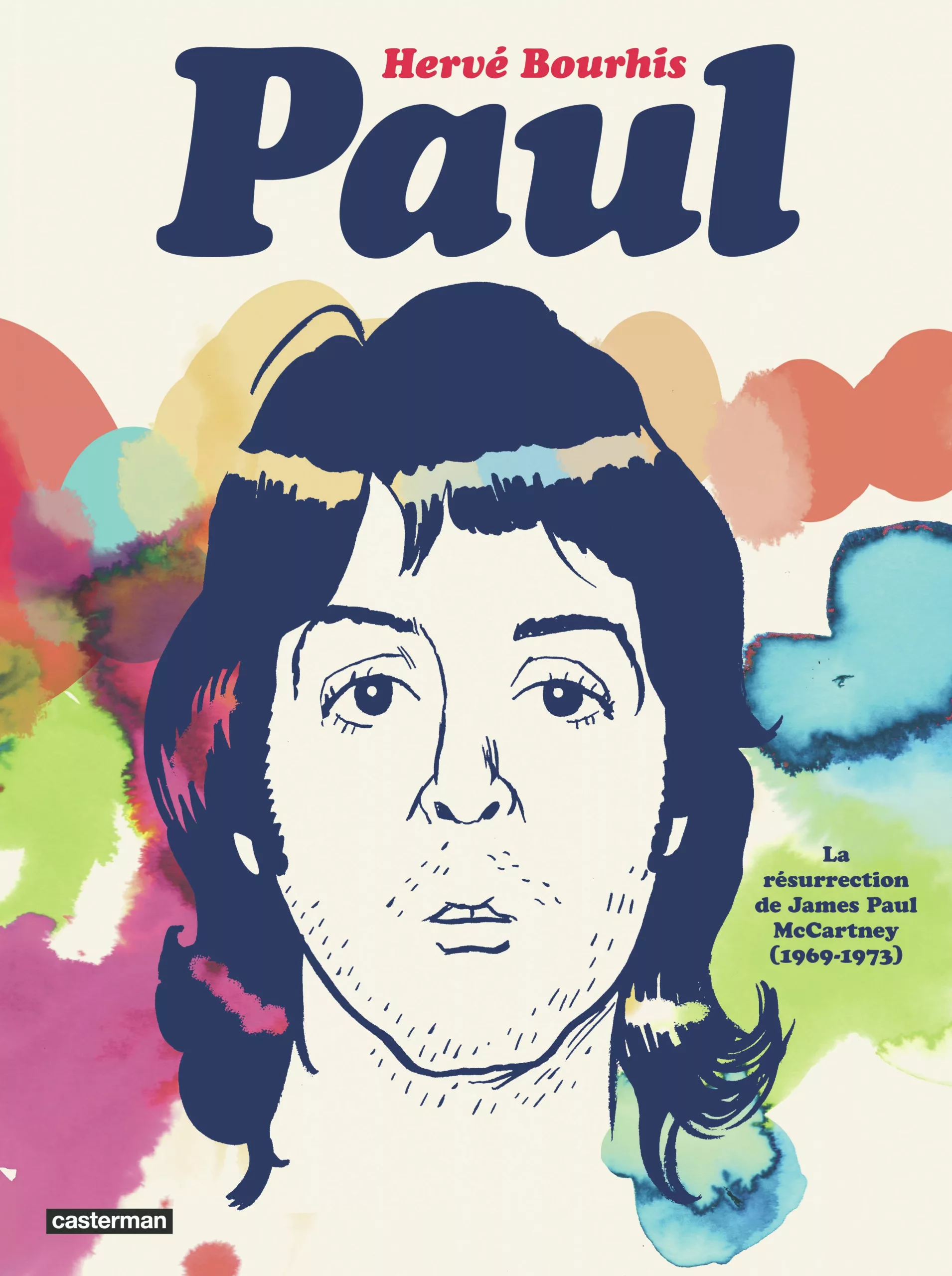 Paul – La résurrection de James Paul McCartney (1969-1973) 1 Paul – La résurrection de James Paul McCartney (1969-1973)