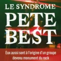 Le syndrome Pete Best