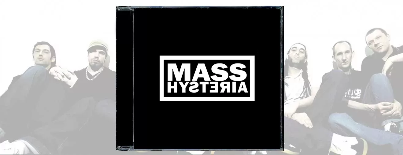 MASS HYSTERIA copie