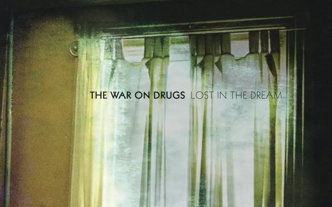 The War On Drugs – Lost In The Dream