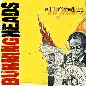 BURNING HEADS &ndash; ALL FIRED UP