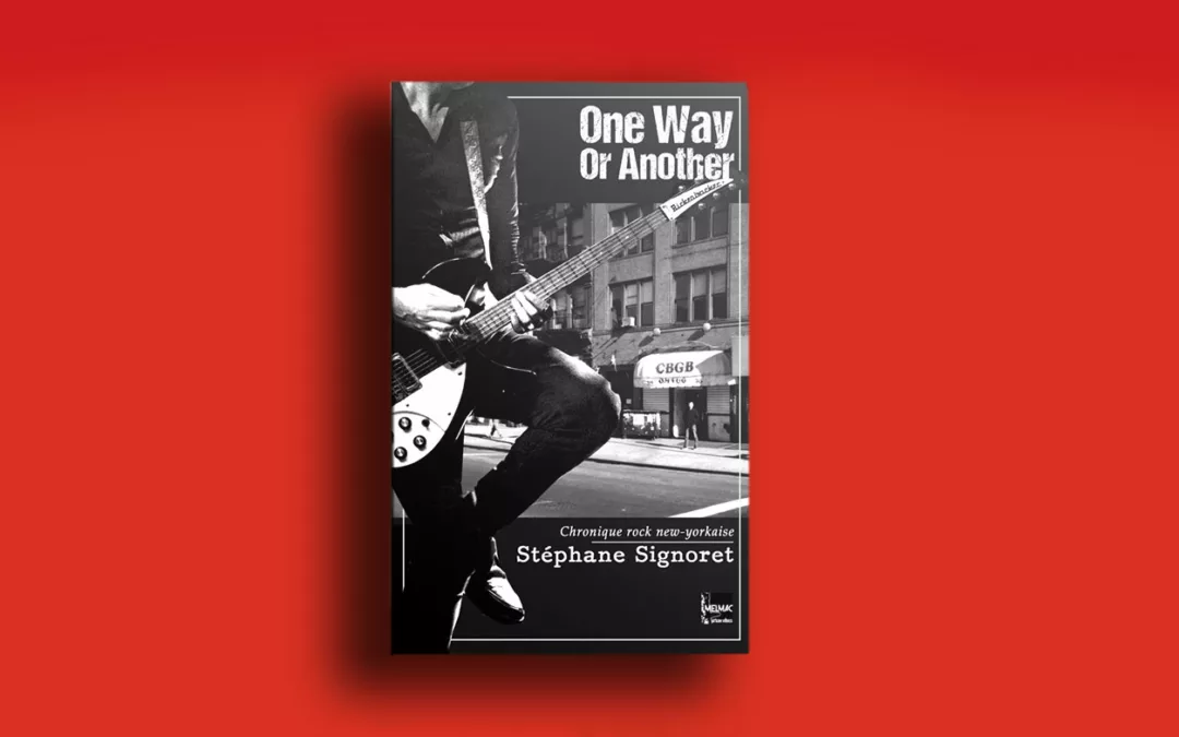 One Way Or Another : Chronique Rock New-yorkaise